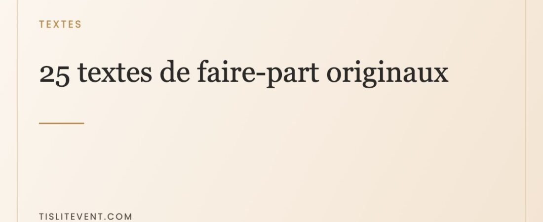 Texte de faire-part de mariage : 25 formulations par ton