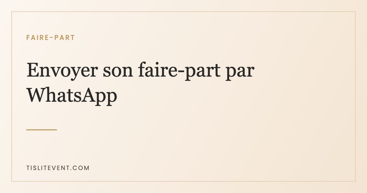 Envoyer son faire-part de mariage par WhatsApp : la bonne méthode