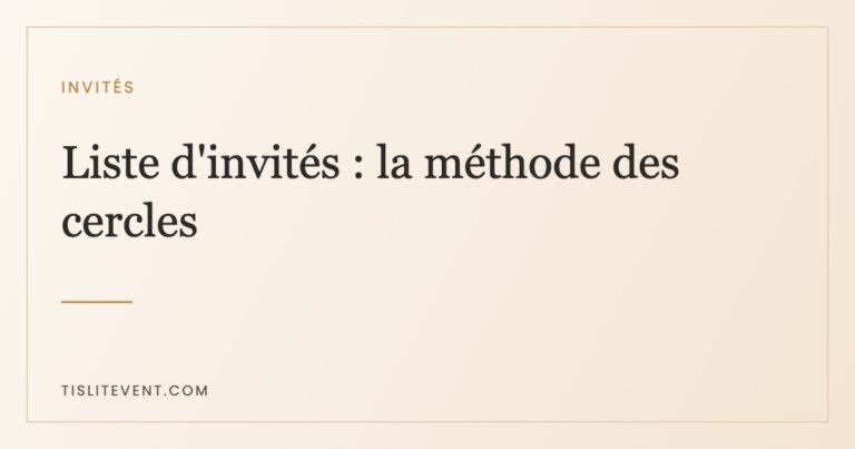 Liste d'invités : la méthode des cercles