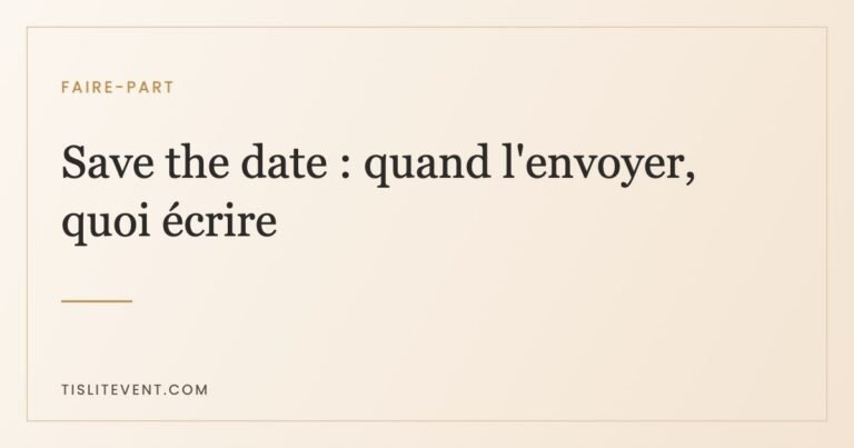 Save the date : quand l'envoyer, quoi écrire